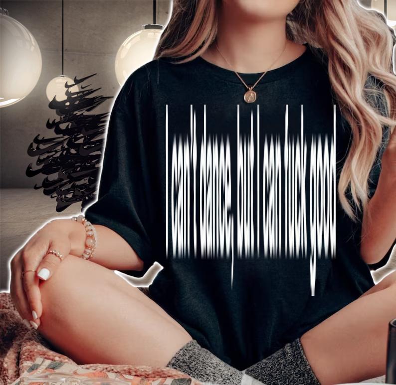 I can't dance but I can fuck good shirt t-shirt
