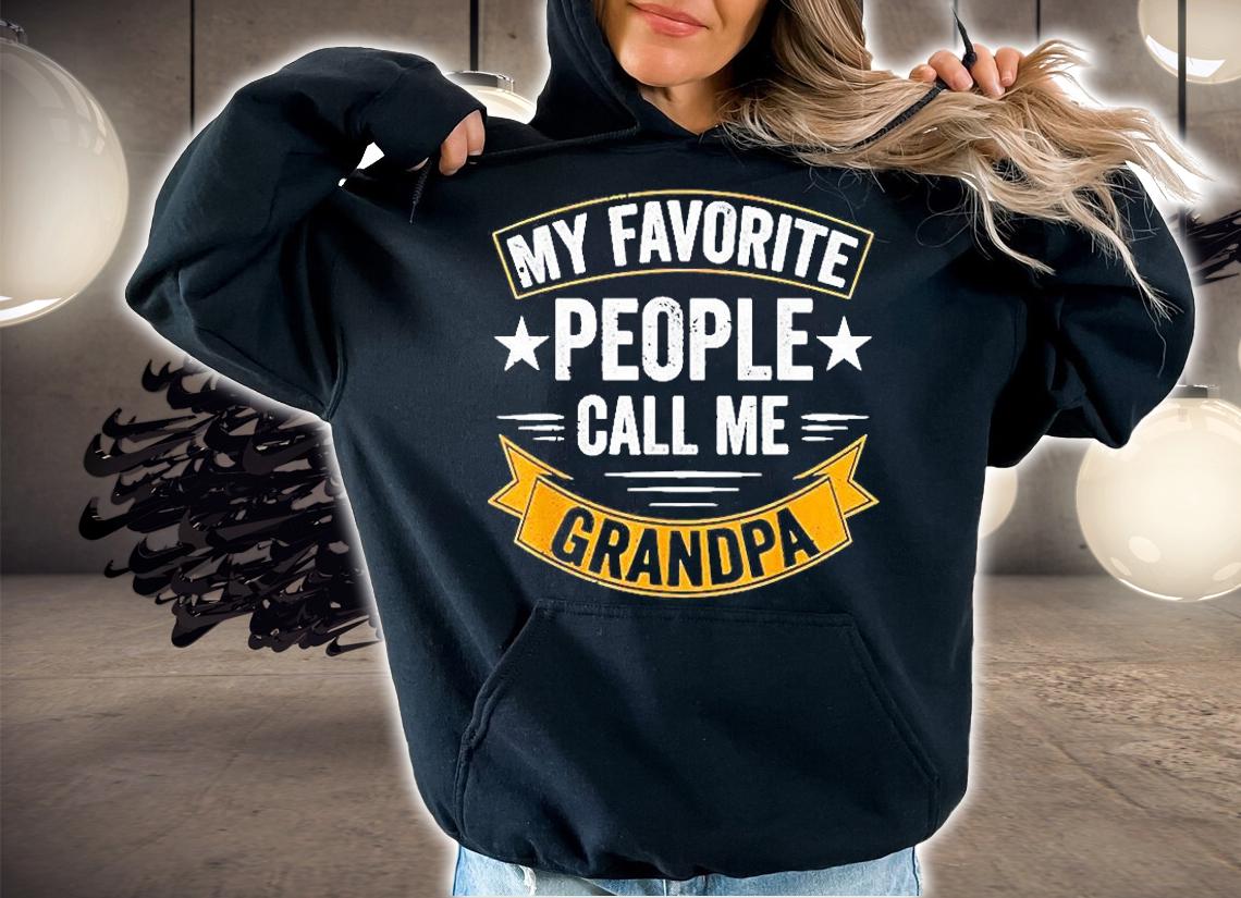 My Favorite People Call Me Grandpa T-Shirt t-shirt