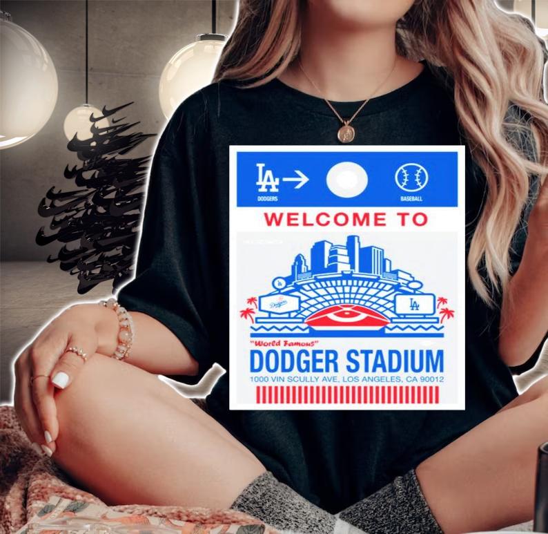 Welcome To Dodger Stadium Baggage Tag Shirt t-shirt woman shirt