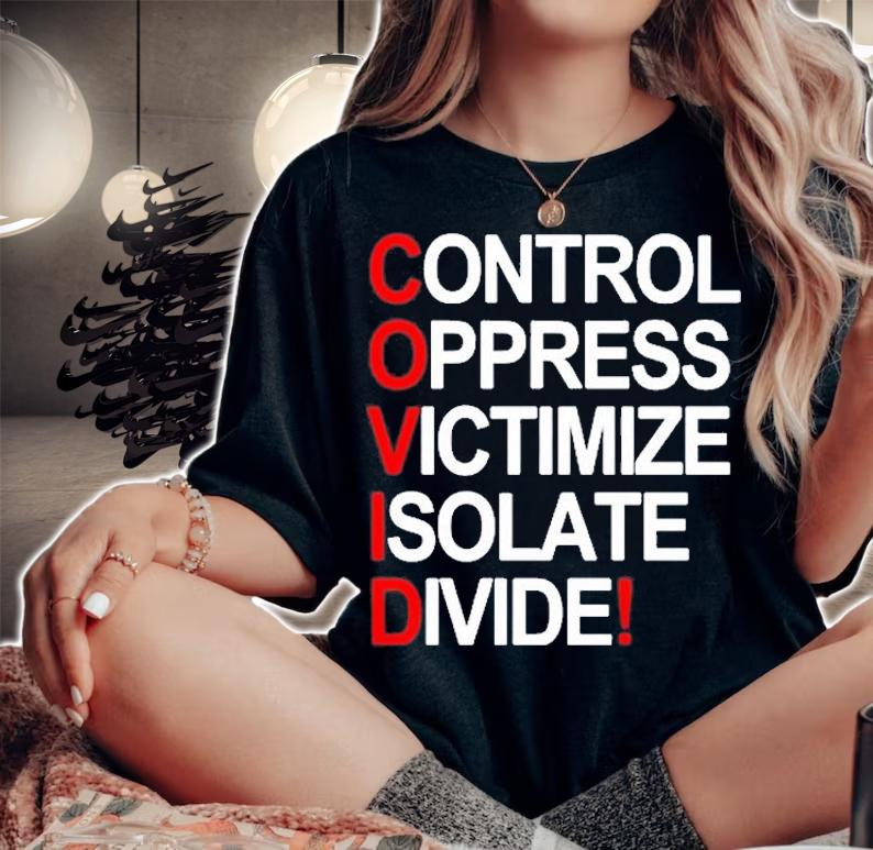 Control Oppress Victimize Isolate Divide T-shirt t-shirt woman shirt