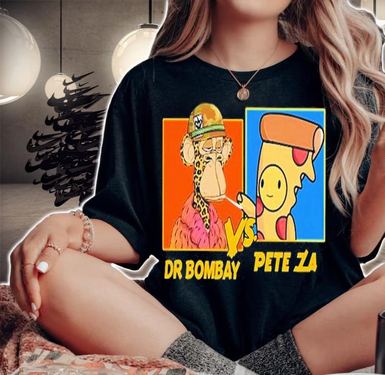 Dr Bombay Vs Pete Za T-Shirt t-shirt