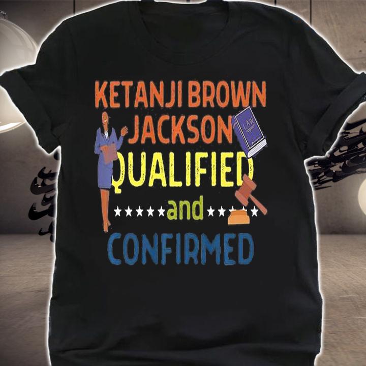 Judge Ketanji Brown Jackson Biden Supreme Court Nominee T-Shirt t-shirt shirt