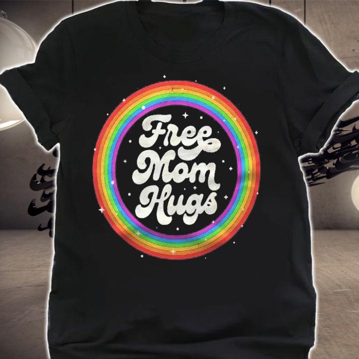 Lgbtq Free Mom Hugs Gay Pride Lgbt Ally Rainbow Mothers Day Shirt t-shirt