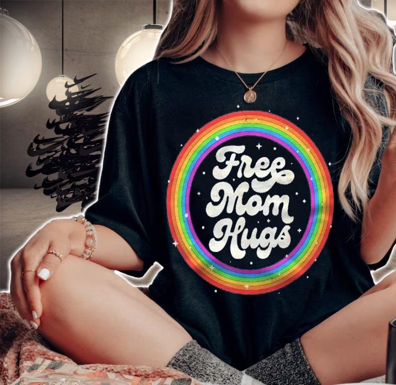 Lgbtq Free Mom Hugs Gay Pride Lgbt Ally Rainbow Mothers Day Shirt t-shirt