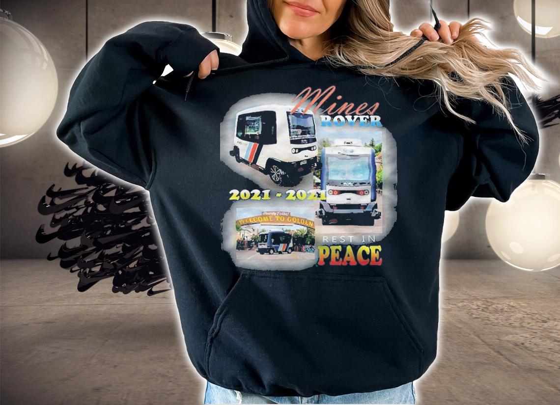 RIP Mines Rover 2021-2021 rest in peace T-shirt t-shirt hoodie