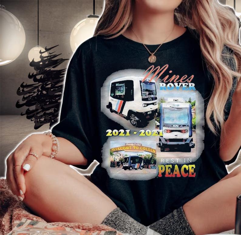 RIP Mines Rover 2021-2021 rest in peace T-shirt t-shirt woman shirt