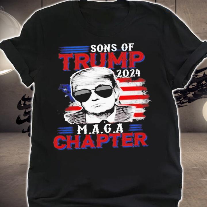 Sons Of Trump 2024 MAGA Chapter American Flag Shirt t-shirt shirt
