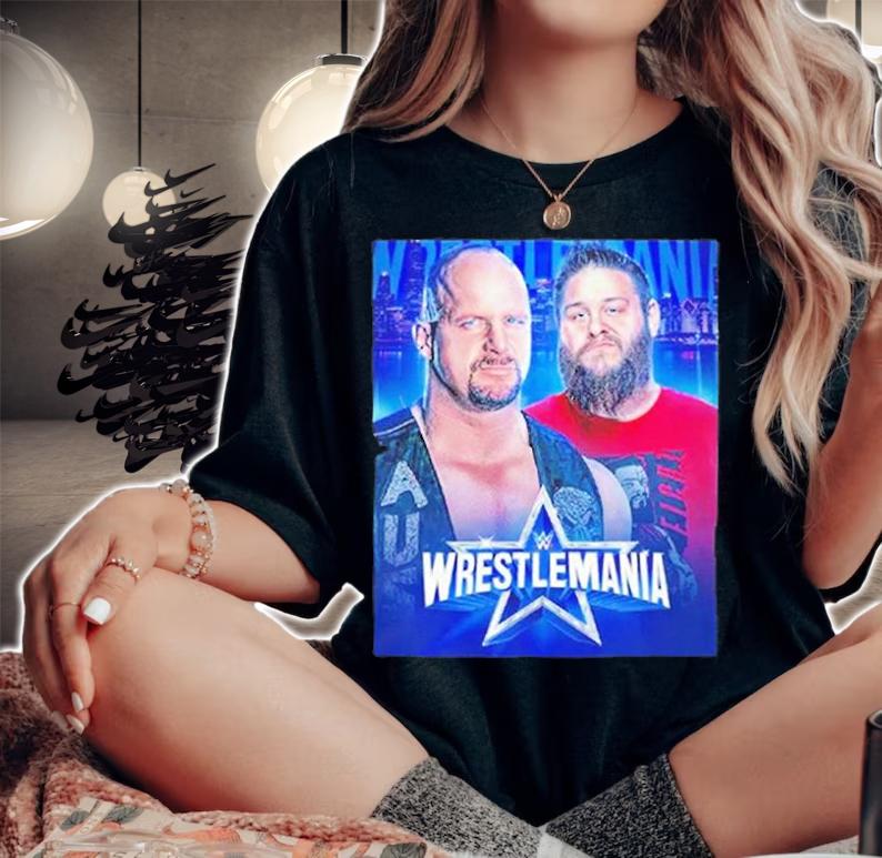Stone Cold vs Kevin Owens OK Show Wrestlemania 38 T-Shirt t-shirt woman shirt