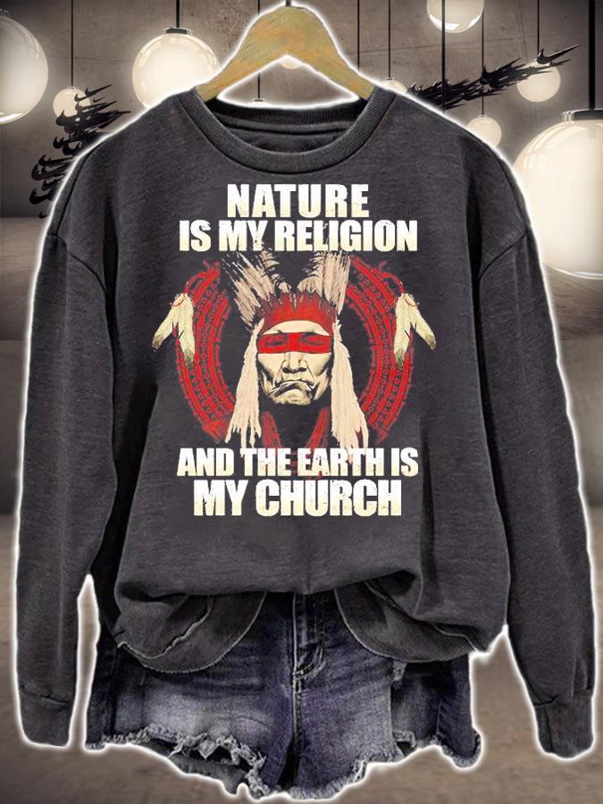 Nature Is My Religion And The Earth Is My Church T-Shirt t-shirt sweatshirt