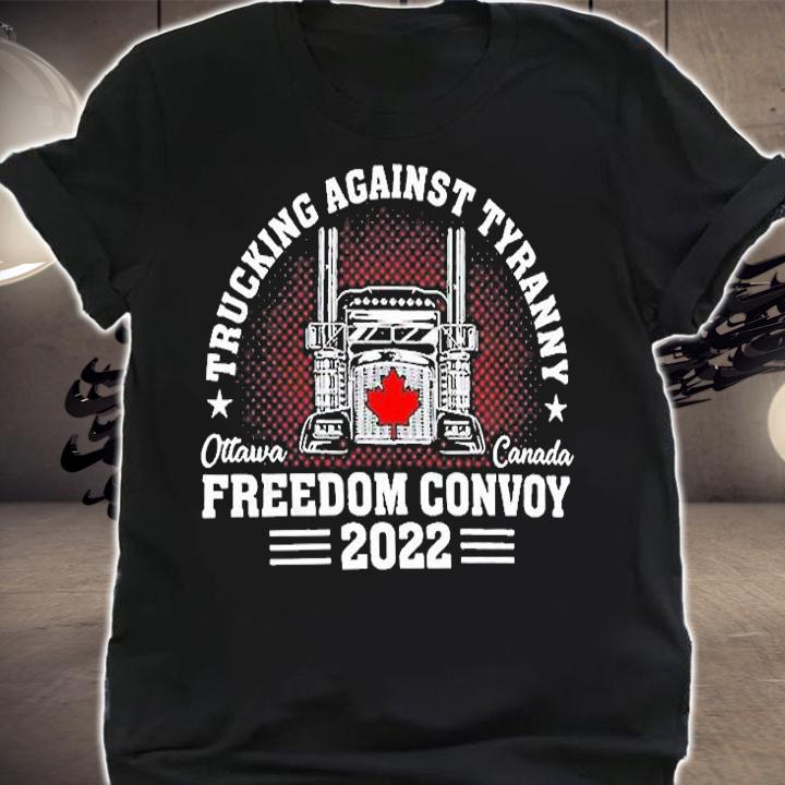 Trucking Against Tyranny Freedom Convoy Ottawa 2022 T-Shirt t-shirt