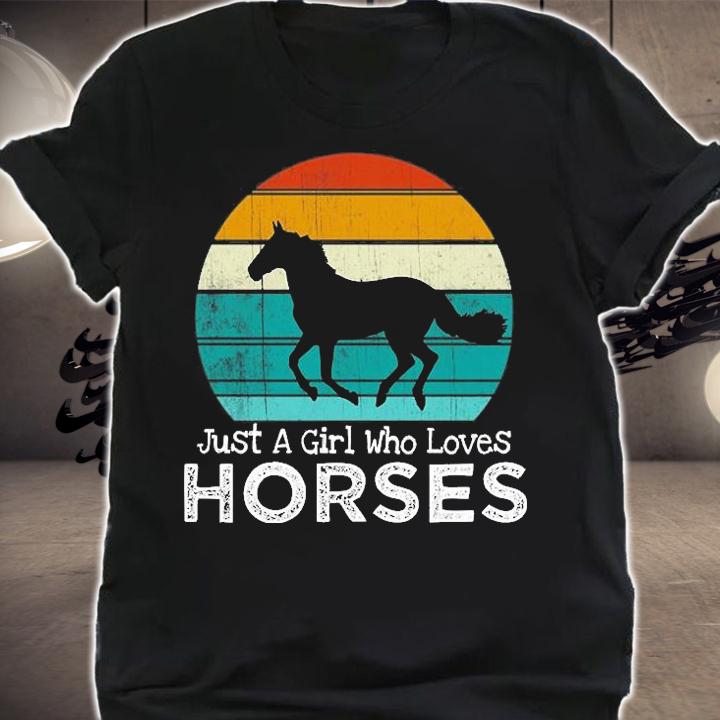 Just A Girl Who Loves Horses Horse Girls Teens Women T-Shirt t-shirt