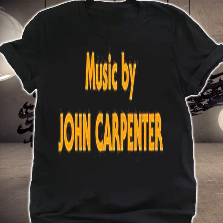 Music By John Carpenter T-Shirt t-shirt shirt