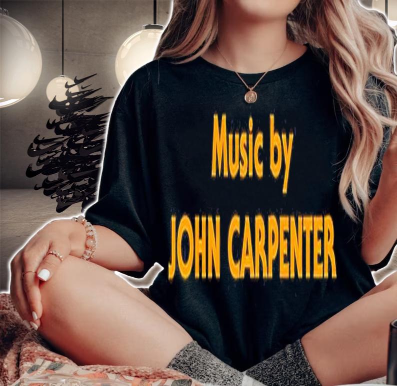 Music By John Carpenter T-Shirt t-shirt woman shirt