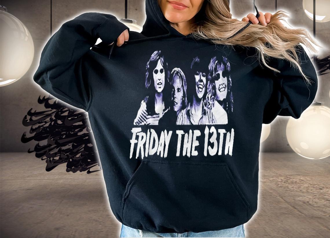 Friday Girls Classic Friday The 13th Shirt t-shirt hoodie