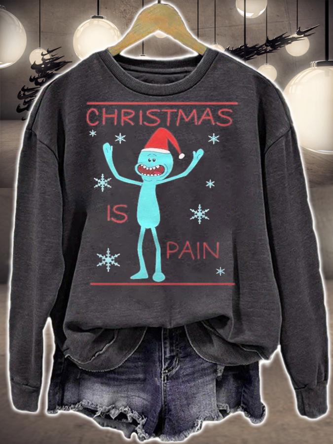 Mr meeseeks christmas is pain t-shirt sweatshirt