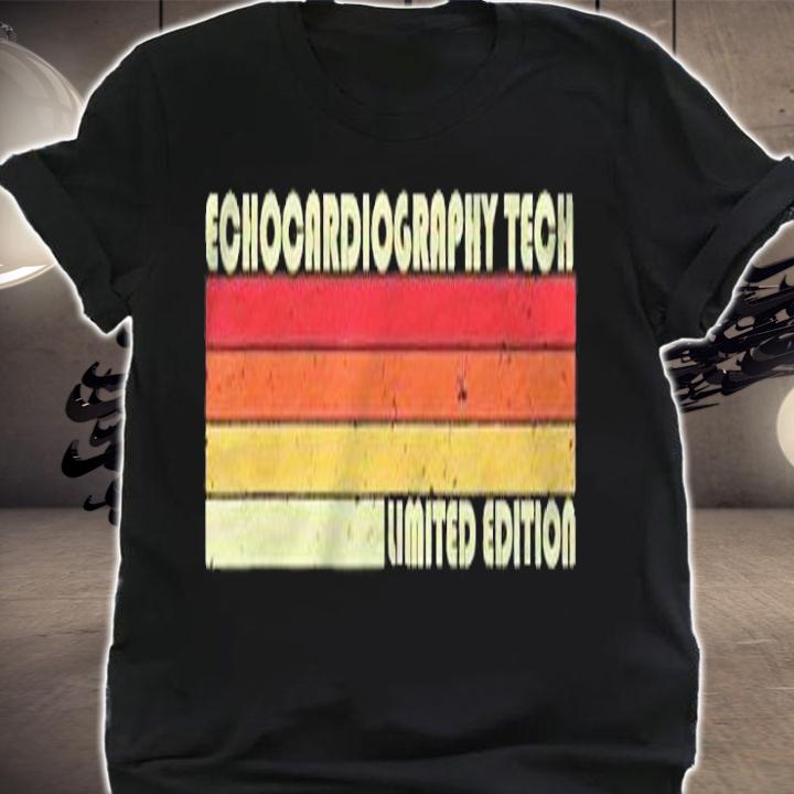 Echocardiography Tech Funny Job Title Worker Idea Shirt t-shirt