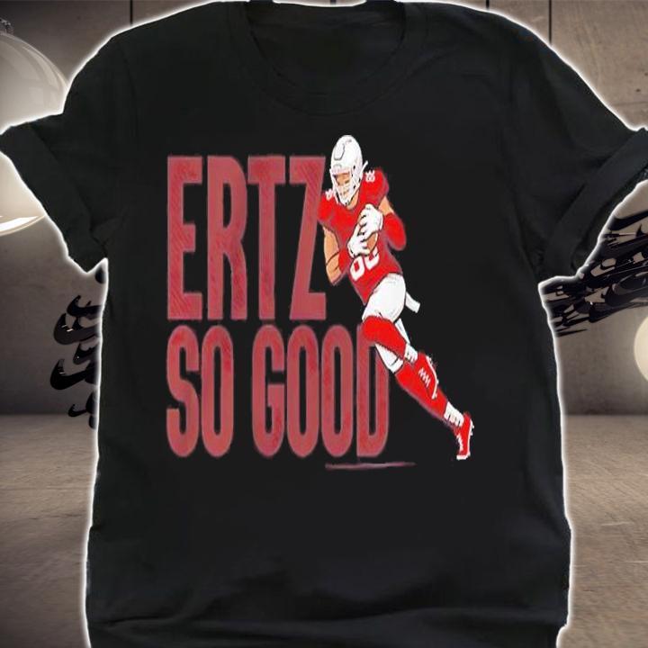 Zach Ertz So Good Shirt t-shirt shirt