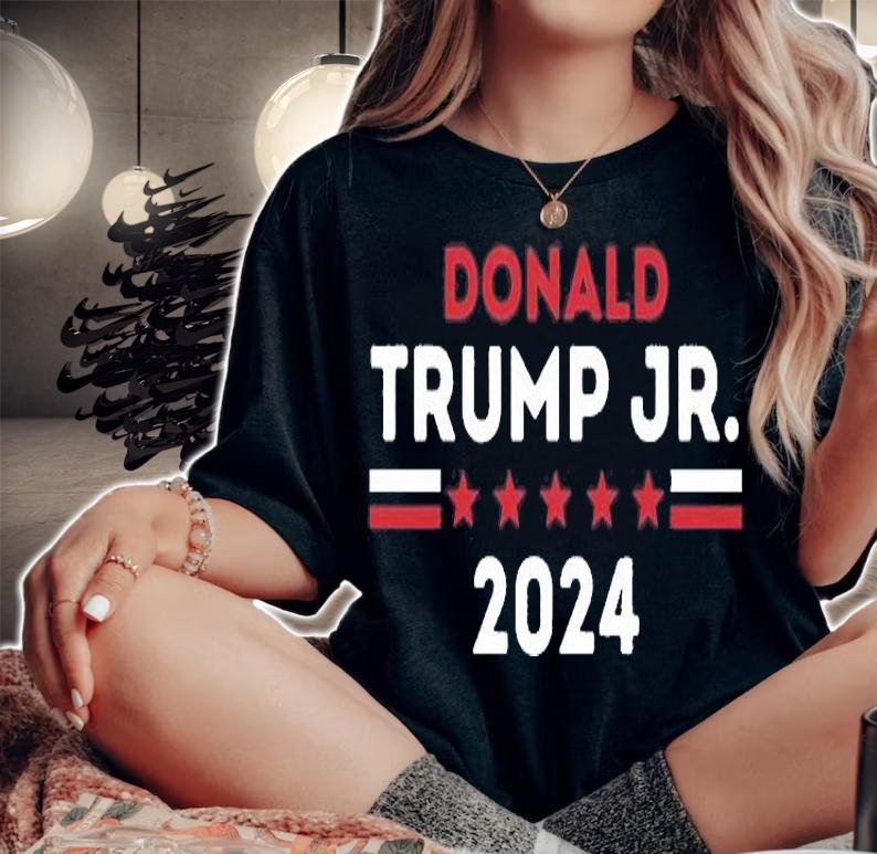 Donald Trump Jr 2024, Trump JR Design T-Shirt woman shirt