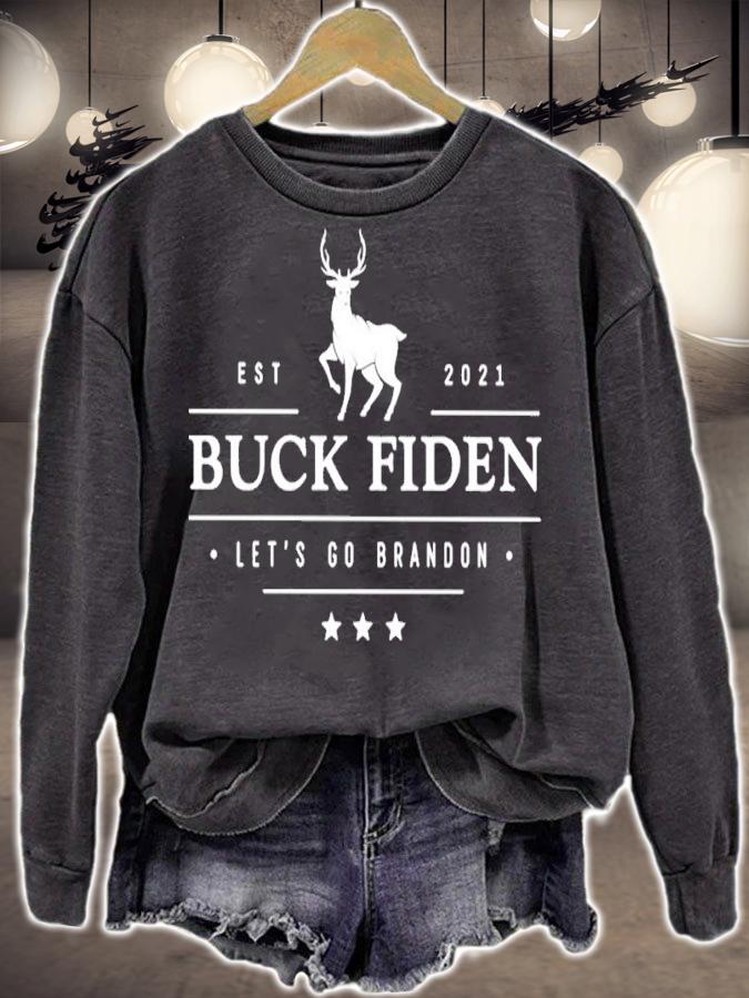 Est 2021 Buck Fiden Let's Go Brandon Shirt sweatshirt