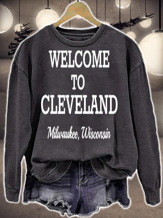 Milwaukee Wisconsin Welcome to Cleveland T-Shirt sweatshirt