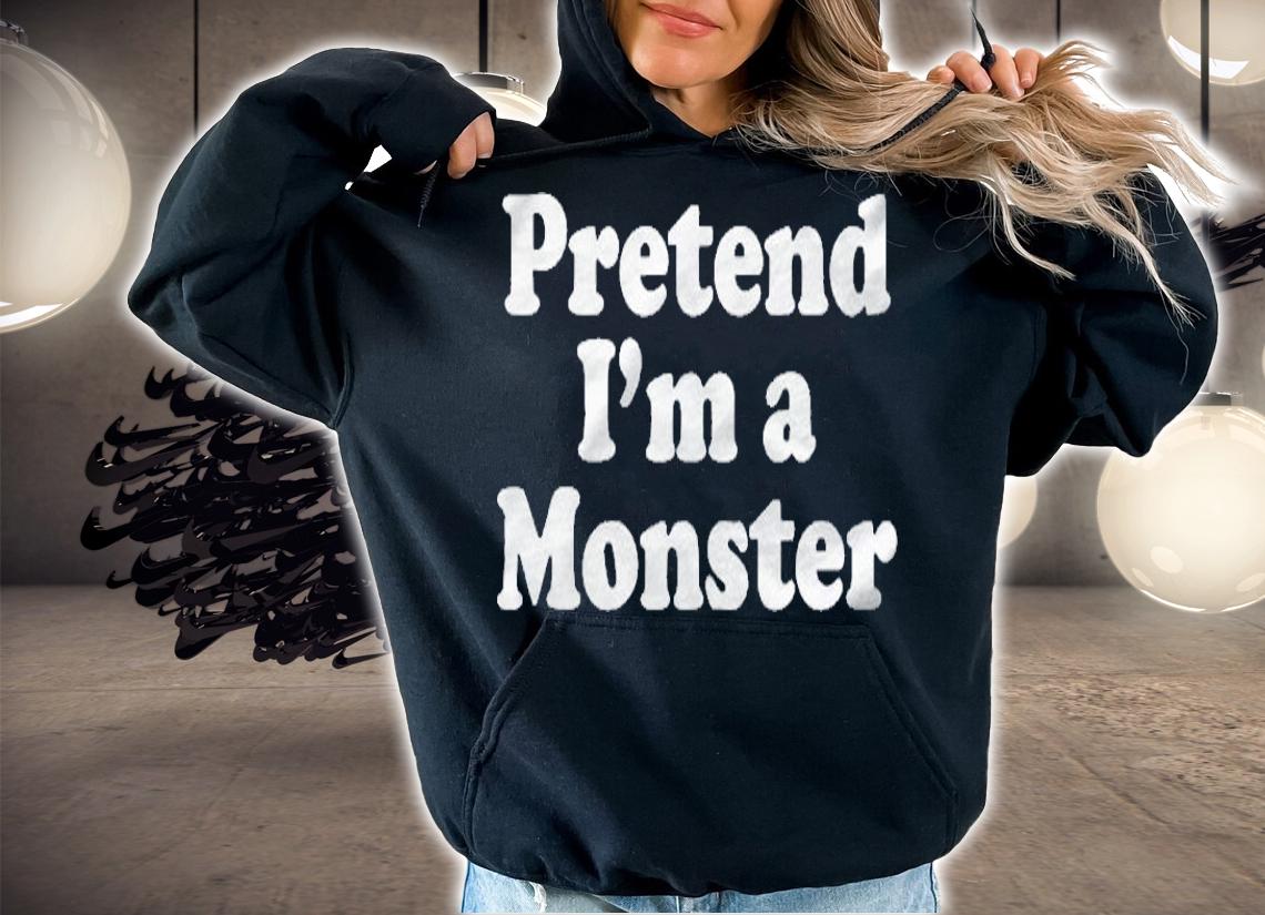 Pretend Im A Monster Funny Lazy Easy Halloween Costume Shirt hoodie