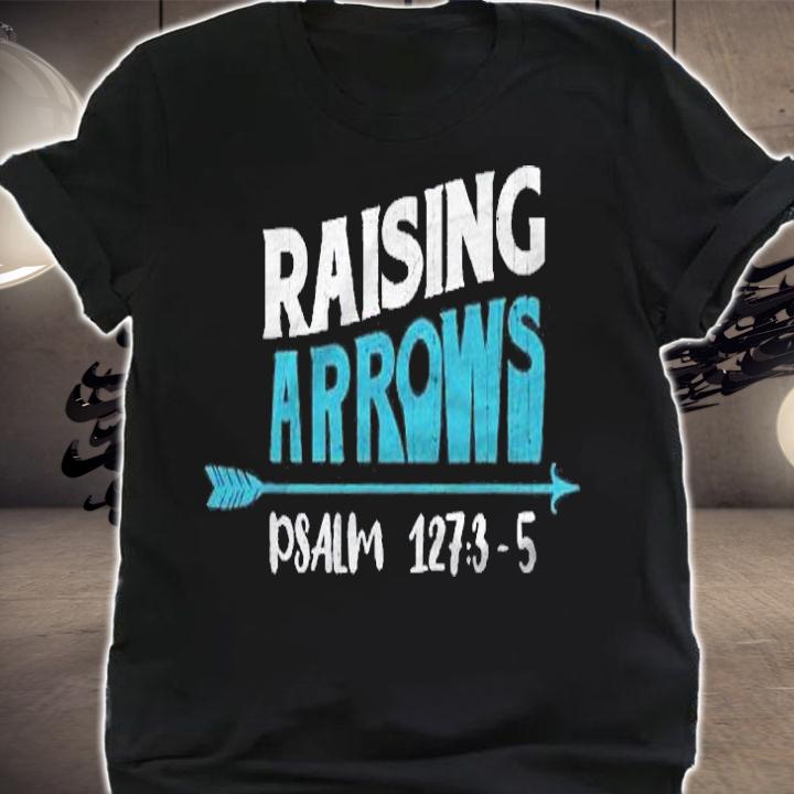 Raising Arrows Jesus Religious Christian Church Shirt shirt