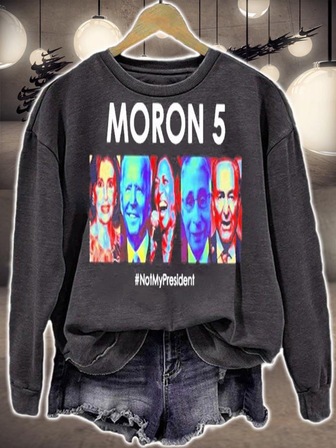 Democrat Moron5 Not My President Shirt