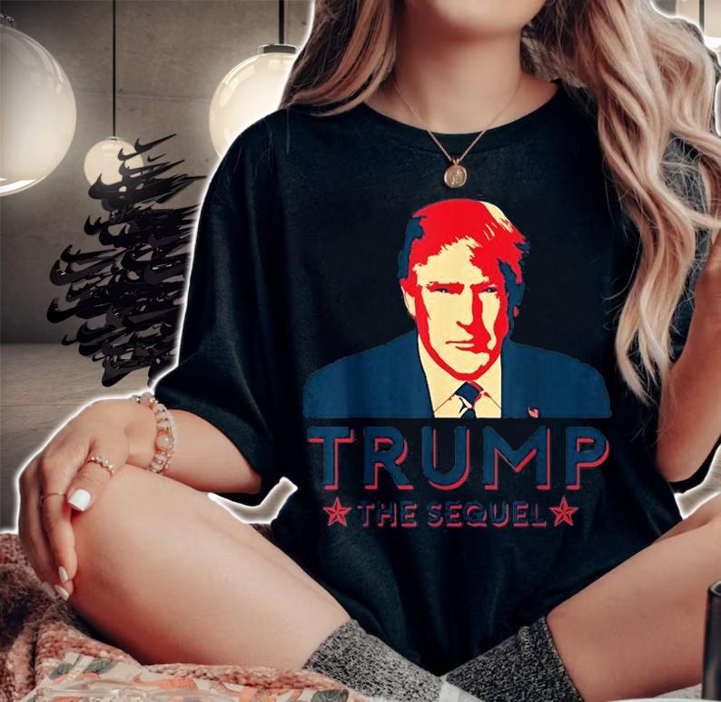 Trump The Sequel Pop Art MAGA Trump T-Shirt woman shirt