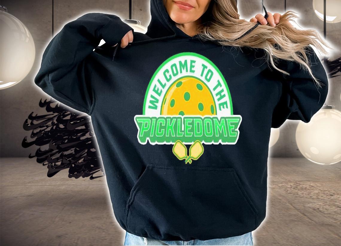 Welcome To The Pickledome Pickleball Shirt