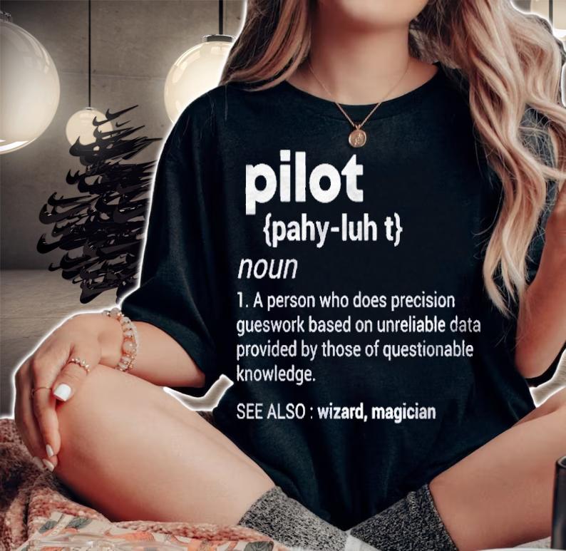 Funny Pilot Definition Design Airplane Aviation Graphic Shirt