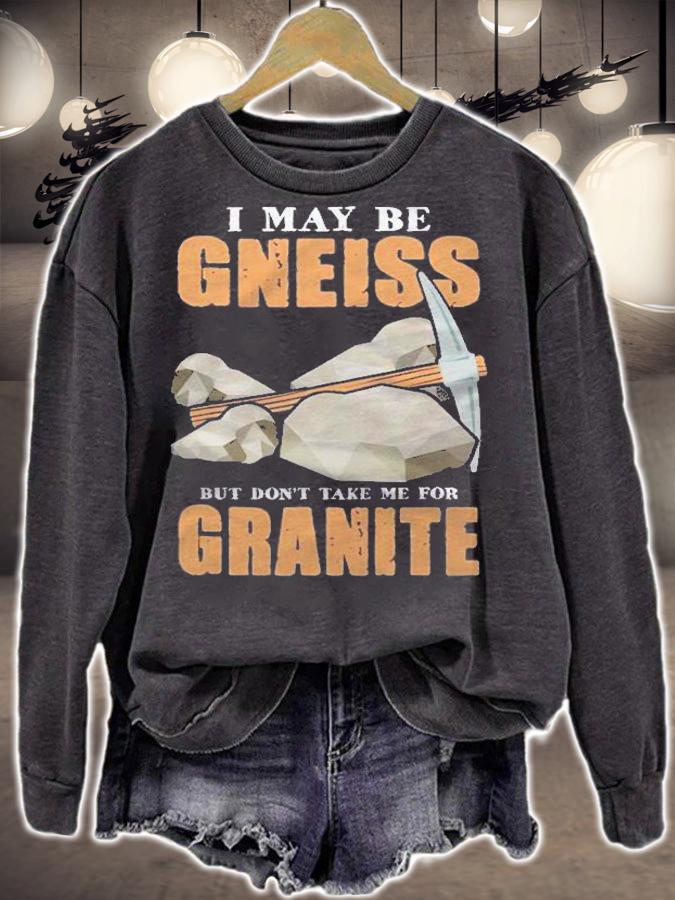 Funny Pun Dont Take Me For Granite Shirt sweatshirt