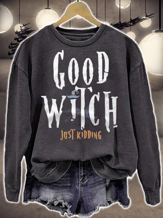 Good Witch Just Kidding Halloween Shirt