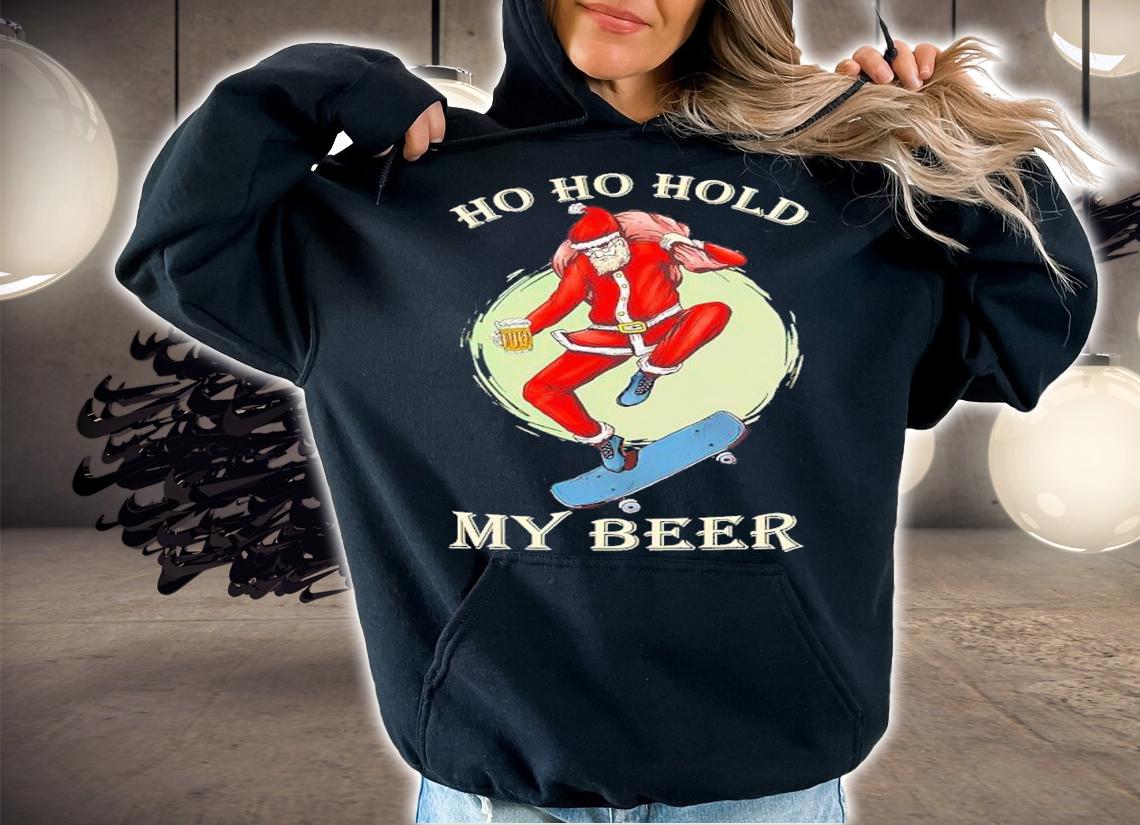 Ho Ho Hold My Beer Skateboarding Santa Shirt hoodie