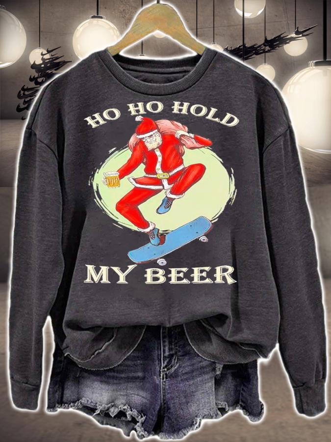 Ho Ho Hold My Beer Skateboarding Santa Shirt sweatshirt