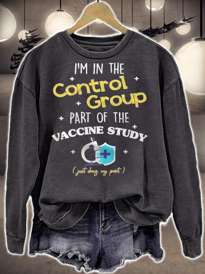 Im In The Control Group Of The Vaccine Study Shirt