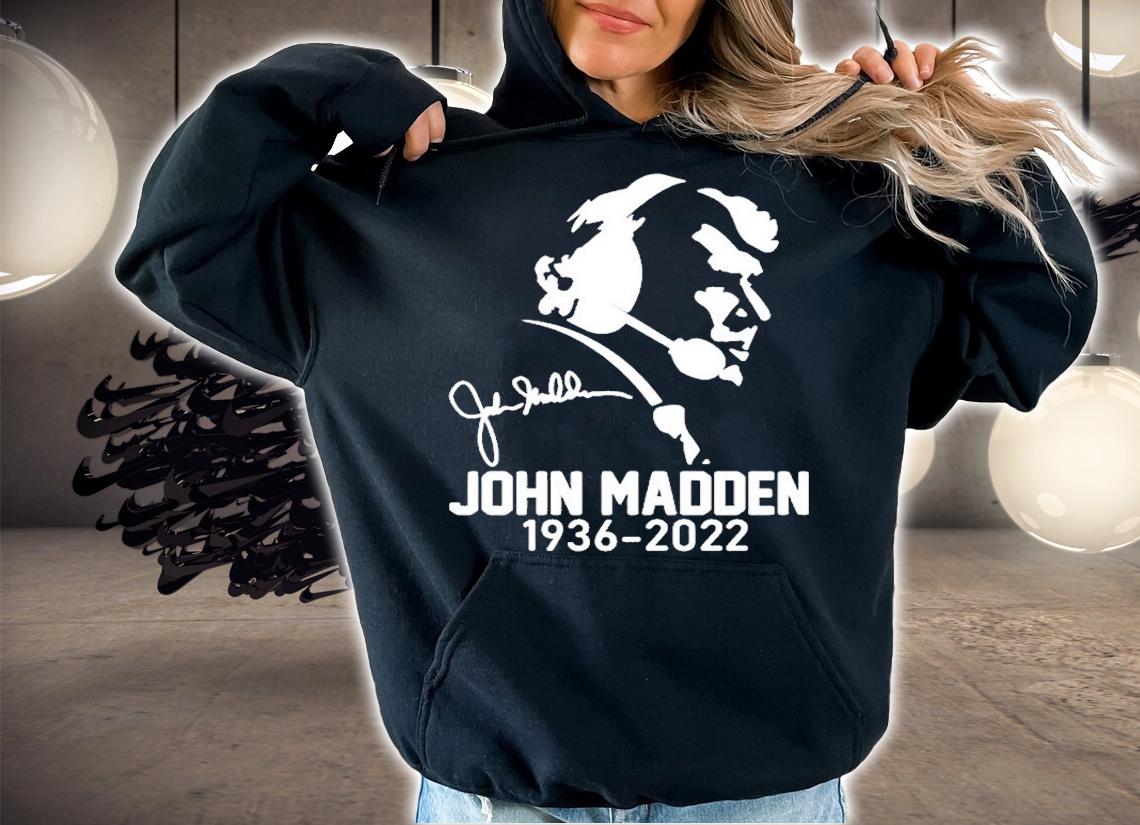 John Madden 1936-2022 Signature American Football T-Shirt hoodie
