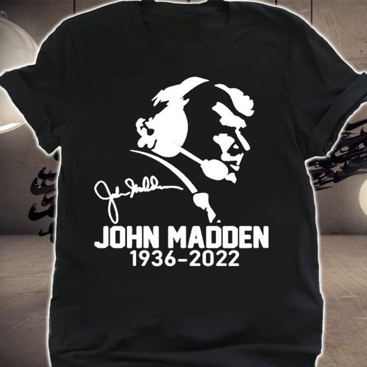 John Madden 1936-2022 Signature American Football T-Shirt shirt