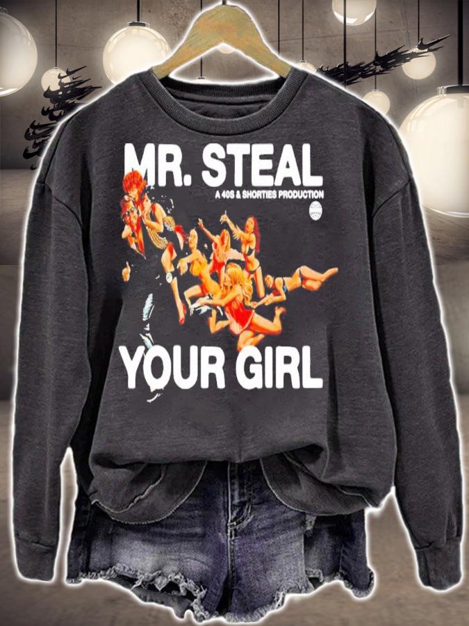 Mr Steal Your Girl 40s And Shorties Production Shirt sweatshirt