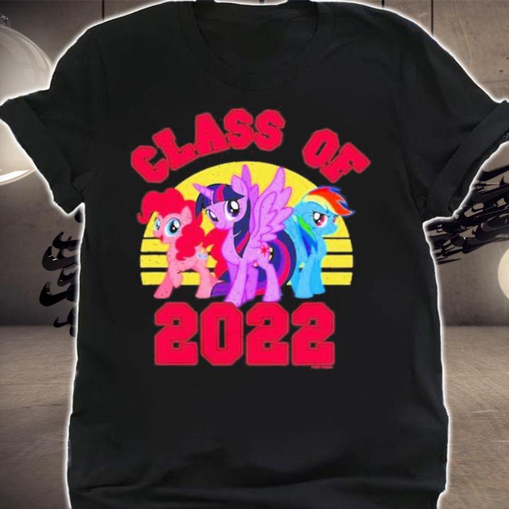 My Little Pony Graduation Class Of Student 2022 Shirt shirt