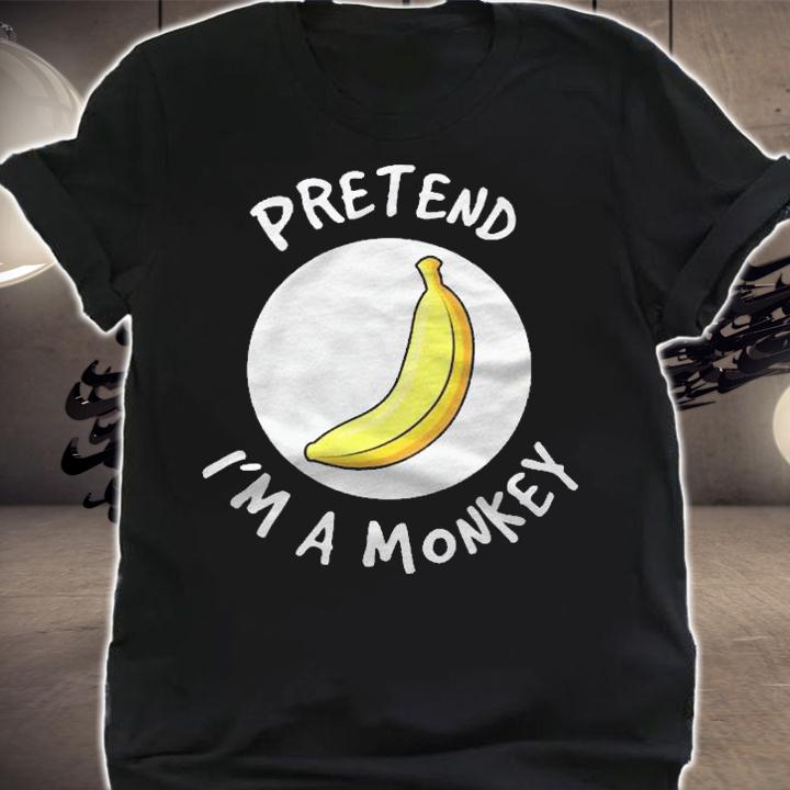 Pretend Im A Monkey Costume Funny Halloween Apparel Item Shirt shirt