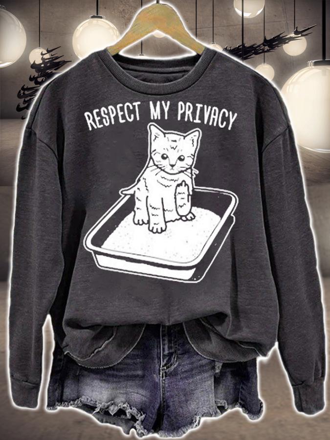 Respect My Privacy Kitten shirt sweatshirt