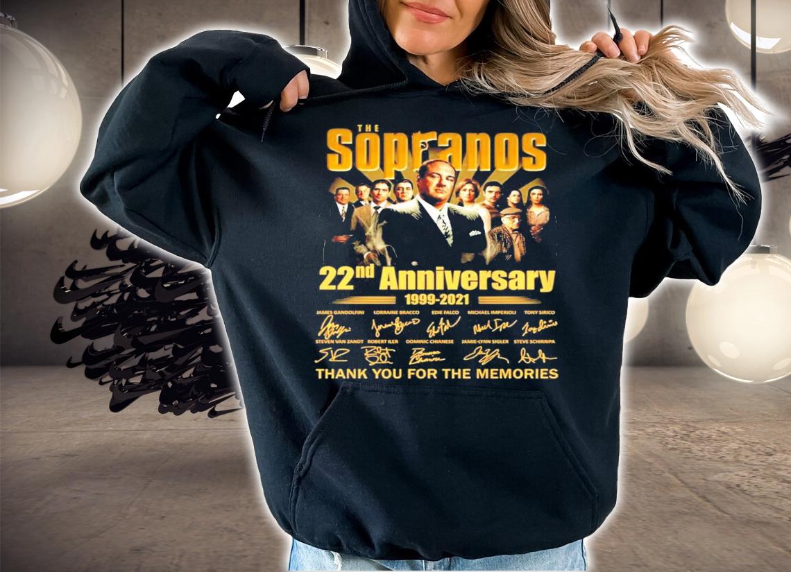 The Sopranos 22nd Anniversary 1999 2021 Thank You For The Memories Signatures t-shirt hoodie