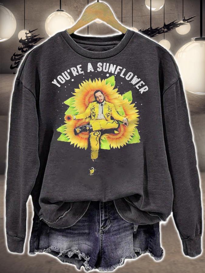 You're a sunflower T-shirt sweatshirt