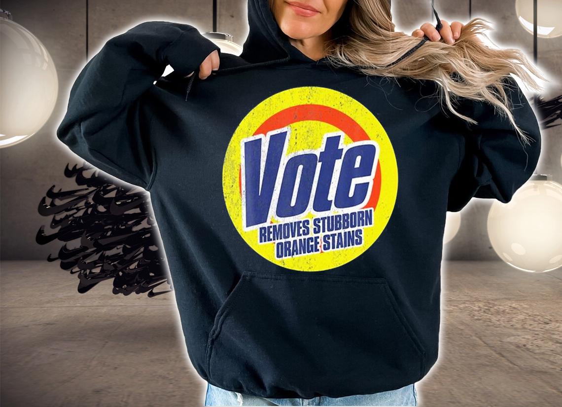 Funny Vote Removes Stubborn Orange Stains Anti-Trump T-Shirt