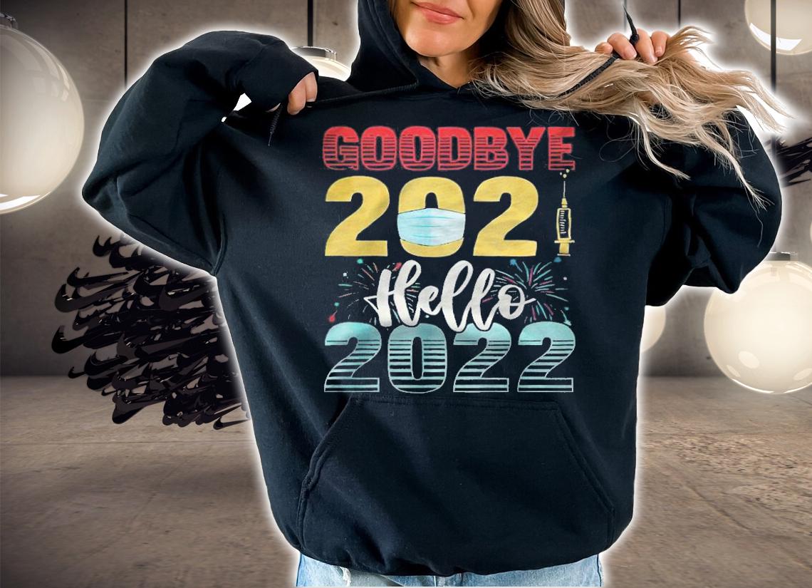 Goodbye 2021 hello 2022 new years T-shirt