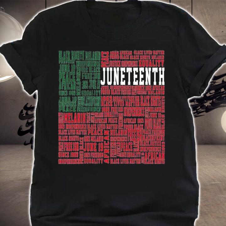 Juneteenth Words Black History Flag Afro American T-Shirt shirt