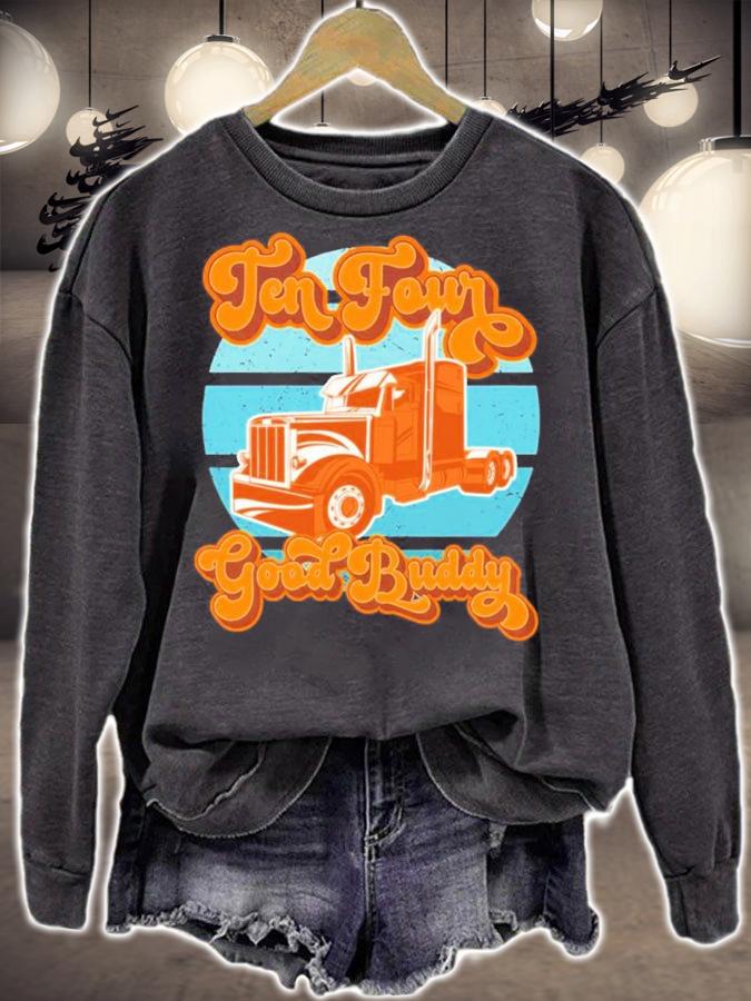 Trucker Ten Four Good Buddy Vintage Shirt sweatshirt