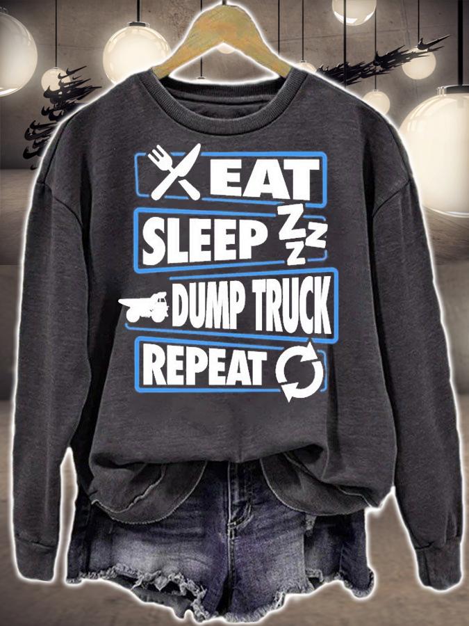 Eat Sleep Dump Truck graphic T-shirt sweatshirt