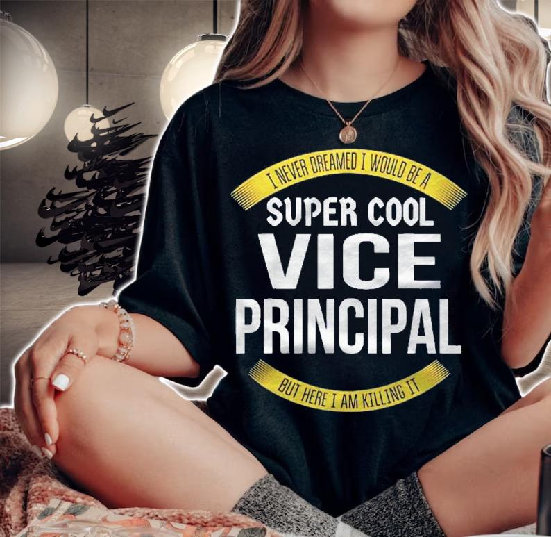 Funny Vice Principal Gifts Appreciation Shirt woman shirt