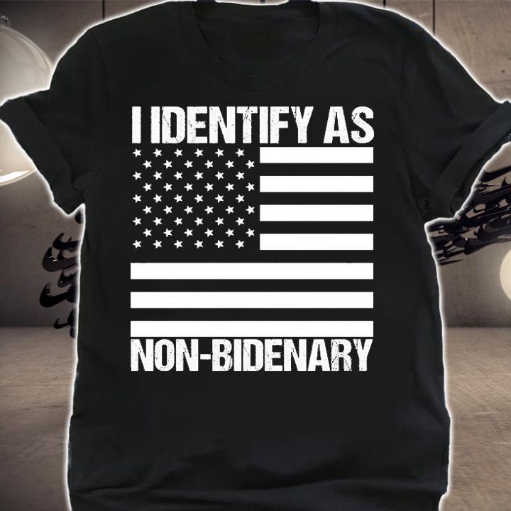 I Identify As NonBidenary Shirt Funny Anti Biden USA Flag T-Shirt